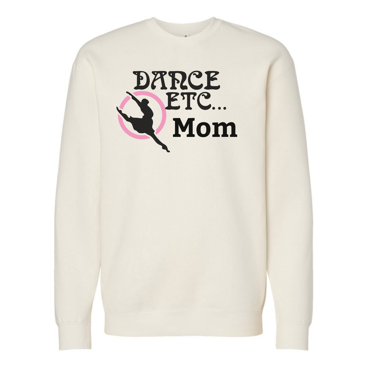 Dance Etc. Mom Crewneck