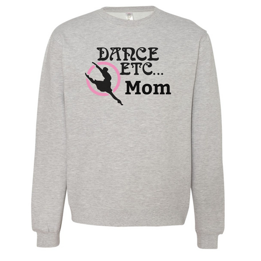 Dance Etc. Mom Crewneck